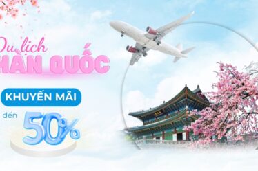 Du Lịch Hàn Quốc: Cách Lên Kế Hoạch Và Đặt Vé Máy Bay Giá Rẻ