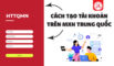 Mạng xã hội Trung Quốc: Hướng dẫn tạo tài khoản WeChat & QQ cho du học sinh